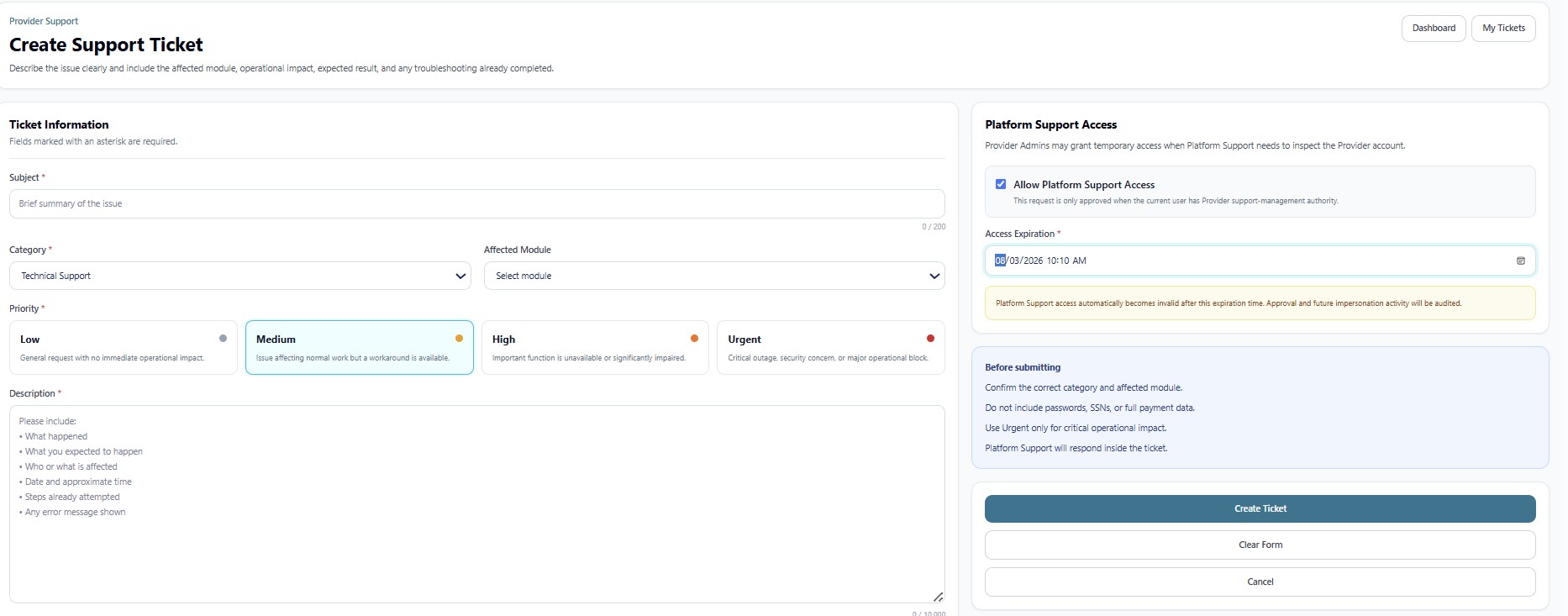 Provider creates a support ticket and may explicitly allow temporary Platform Support access with an expiration time.