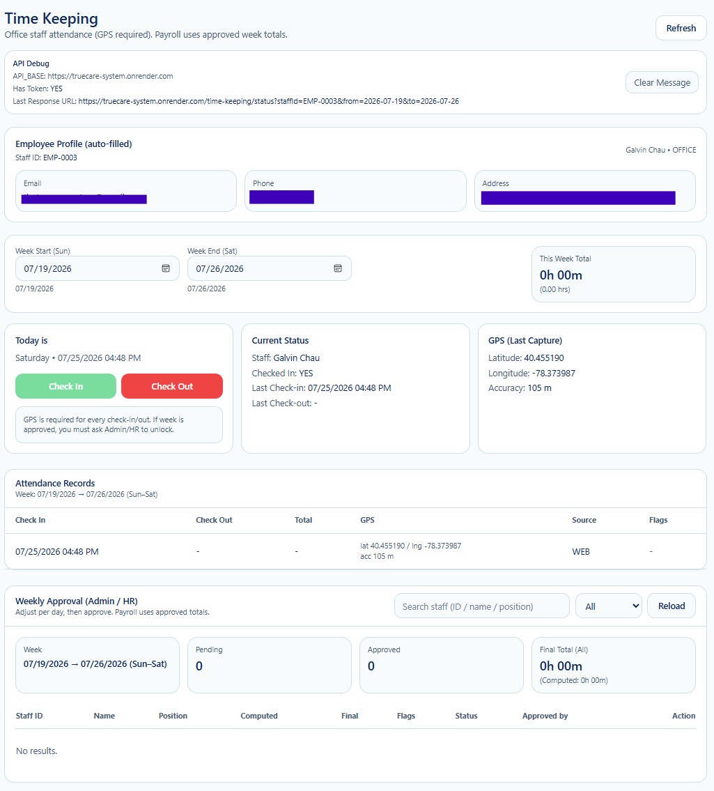 True Care System Time Keeping workspace showing employee profile, GPS attendance, weekly totals, attendance records, and approval controls.